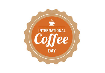 International coffee day celebration badge with coffee cup and text