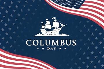 Columbus Day Celebration Poster With American Flag and Sailing Ship


