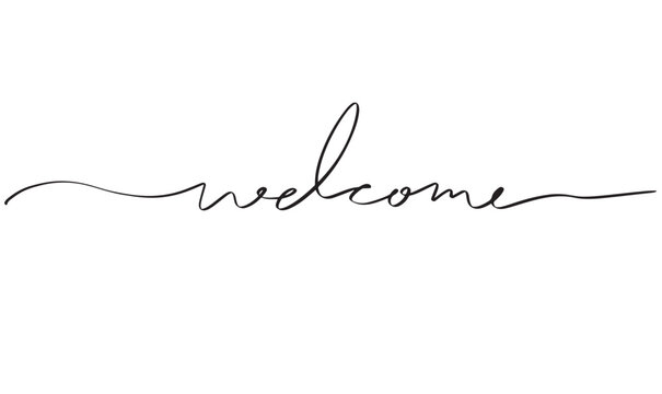 welcome text font calligraphy hand written lettering script black color object welcome business message greeting card banner happiness idea welcome template label wedding hospitality welcome celebrate