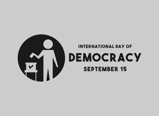 Flat design vector of International Day of Democracy. September 15. Vote your choice. Banner, card, background.