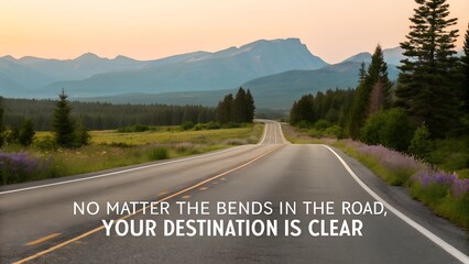 Motivational Quote on a Scenic Mountain Road Journey.