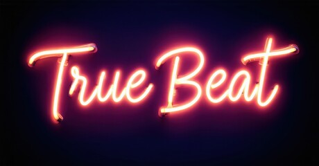 Bright pink neon sign displays True Beat text. Dark background enhances glowing script. Modern, vibrant aesthetic.