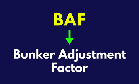 BAF Meaning, Bunker Adjustment Factor