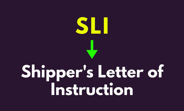 SLI Meaning, Shipper's Letter of Instruction