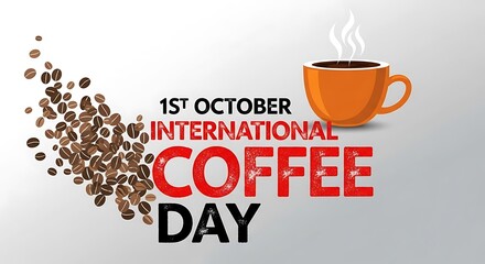 International coffee day celebration with coffee beans and cup