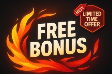 Attention-grabbing banner featuring FREE BONUS with a HOT limited time offer, flame style, enticing retail promotion deal.