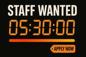 Fototapeta premium STAFF WANTED with countdown timer and APPLY NOW call-to-action, digital neon style, urgent job opportunity promo.