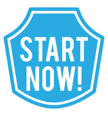 Bold blue sign with white lettering urges viewers to start now with an exclamation point