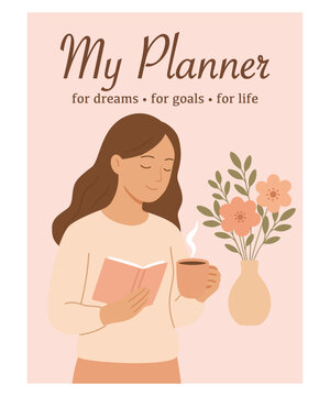 Vector illustration of a young woman reading a book and holding a cup of coffee with flowers in a vase. Cozy morning scene with calm and inspirational atmosphere. Perfect for planner cover, lifestyle 