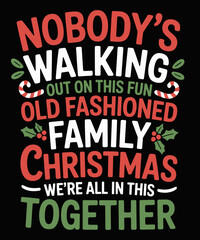 Nobody's Walking Out On This Fun Old Family