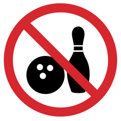 No sports or games sign featuring a bowling ball and pin inside a red circle