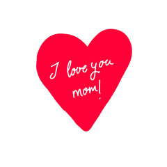 I love you mom message on red heart on transparent background