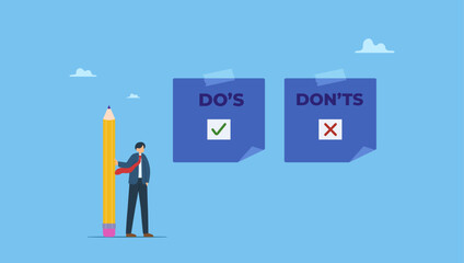 Businessman write do and don't checklist on sticky notes. Do and don't checklist, positive suggestion and negative to avoid, correct and false answer on paper note, wrong and right to do list.