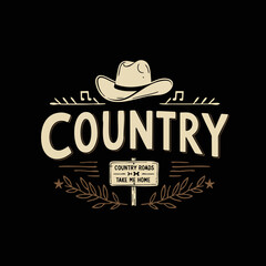 Vintage Country Music Emblem with Cowboy Hat, Musical Notes, and "Country Roads Take Me Home" Sign on Black Background