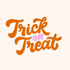 Cute Halloween vector illustration. Hand lettering quote: trick or treat. Design for posters, cards, wall art