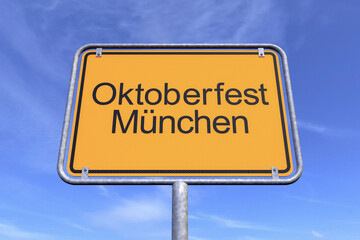 Obraz premium Ortsschild - Ortstafel - Oktoberfest - München - Himmel - Wolken