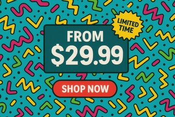 Obraz premium Promotional banner with FROM $29.99 limited time offer, vibrant playful style, attention-grabbing retail discount promo.