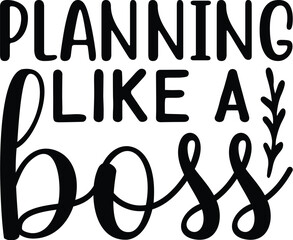 planning like a boss