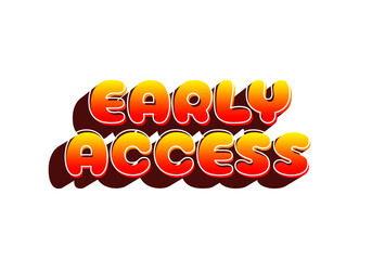Bold text saying early access in a gradient of orange and yellow