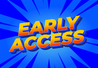 A vibrant graphic design featuring the text Early Access in bold