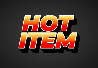 Bold text graphic featuring the words HOT ITEM in a gradient of red an
