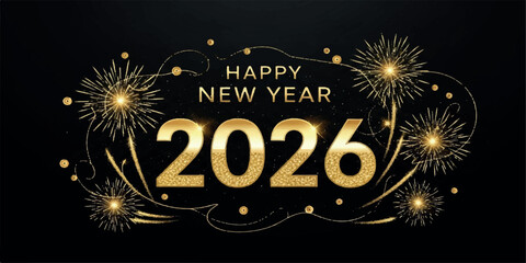 Happy new year 2026 text in golden glitter with festive fireworks and sparkling lights on a black background, creating a luxurious celebratory atmosphere