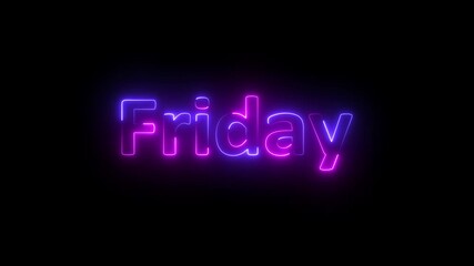 Neon light friday text animation. Modern digital neon shine week name text icon animation with solid background. Neon text animation..