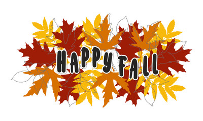 Happy Fall inscription on blight autumn leaves backgrpound.