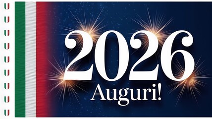 Celebrate the exciting year 2026 with festive Italian flair and sparkling fireworks, wishing everyone good fortune and joy!