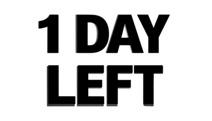 1 Day Left PNG, Bold Countdown Text with Modern Typography, Transparent Background, Urgent Sale and Event Reminder Design