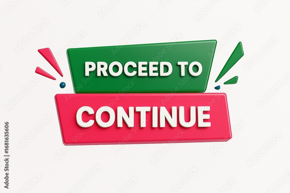 Poster green and red buttons with text proceed to continue