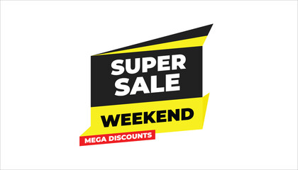 Fototapeta premium SUPER SALE WEEKEND MEGA DISCOUNTS – SALE BANNER