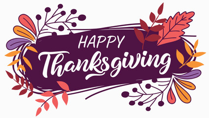 Vector art of happy thanksgiving text banner decorated with colorful autumn leaves and berries, festive seasonal design