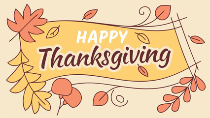 Vector art of happy thanksgiving banner with autumn leaves and decorative elements, festive holiday greeting