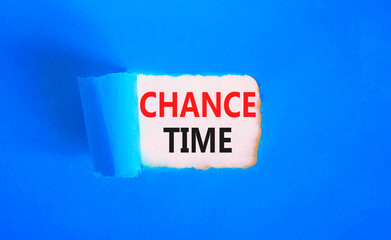 Chance time symbol. Concept word Chance time on beautiful white paper. Beautiful blue paper...