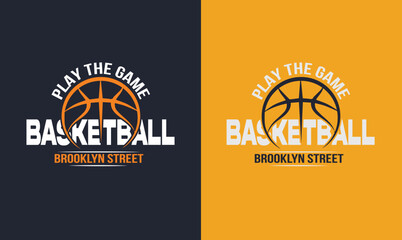 Play The Game Basketball – Brooklyn Street – Basketball Sport typography, t-shirt graphics, vector, poster, banner, flyer, print, and postcard