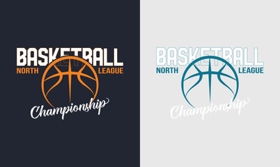 Basketball North League Championship – Basketball Sport typography, t-shirt graphics, vector, poster, banner, flyer, print, and postcard