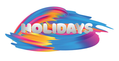 Stylish bright creative text HOLIDAYS on white background - Vector illustration