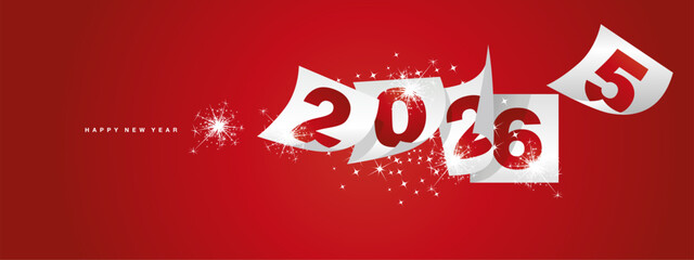2026 Happy new year and the end of 2025. Winter holiday greeting card design template on red background. New year 2026 and the end of 2025 on white calendar sheets and sparkle firework