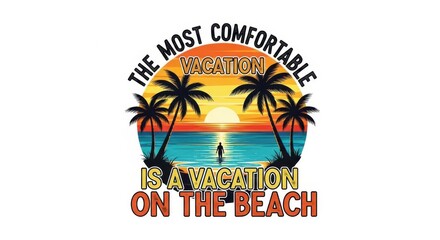 The most comfortable vacation is a vacation on the beach isolated on white background