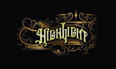 HIGHLIGHT lettering custom style design