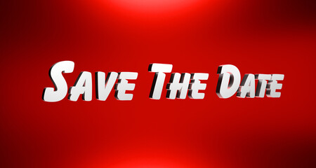Save the date. Banner in red and white. Appointment, event, deadline, reminder.  3D illustration