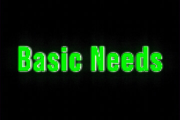 Basic needs. Banner in green letters. Requirement, demanding, skill, dependency, condition, quality.
