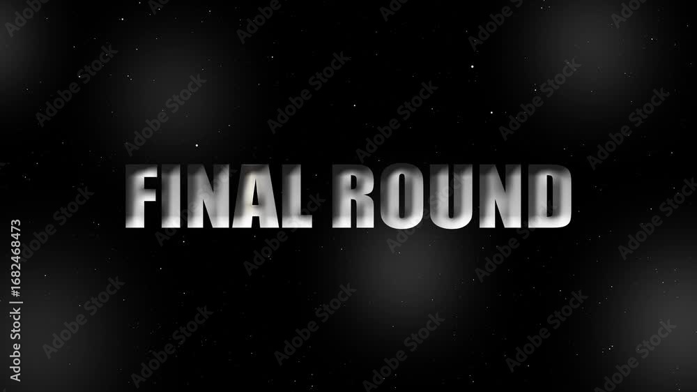 Poster final round text overlay on dark starry space background words message