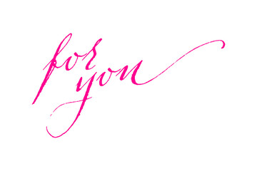 for you - 手書きの筆記体で書いた、for you（あなたへ）のレタリング（カリグラフィー）によるロゴタイプ

