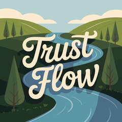 Trust flow concept illustrated with a winding river through rolling green hills and stylized trees under a soft blue sky with clouds © Ultimate