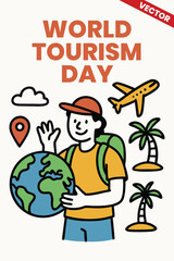 World Tourism Day: Cute and colourful vector illustration, Inspiring poster highlighting global travel adventures with stunning landscapes, cultural heritage, and messages of responsible tourism