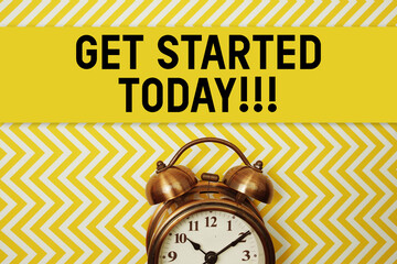 Get Started Today text with alarm clock on yellow background