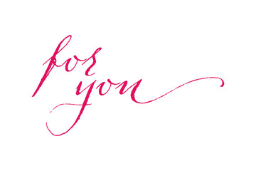 for you - 手書きの筆記体で書いた、for you（あなたへ）のレタリング（カリグラフィー）によるロゴタイプ
