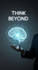 Man in suit holding glowing digital brain with text Think Beyond technology artificial intelligence